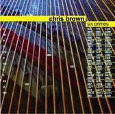 Chris Brown - Six Primes (CD)