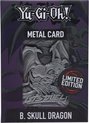 Afbeelding van het spelletje Yu-Gi-Oh! Metal Card B. Skull Dragon - Limited Edition