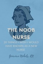 The Noob Nurse