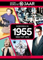 Mijn eerste 18 jaar - Geboren in 1955 - Belgische editie