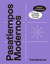 Putos Modernos - Pasatiempos Modernos vol.1 (Edición actualizada)