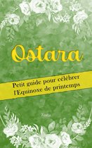 Ostara : petit guide pour célébrer l'Equinoxe de printemps
