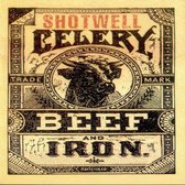 Shotwell - Celery, Beef & Iron (10" LP)