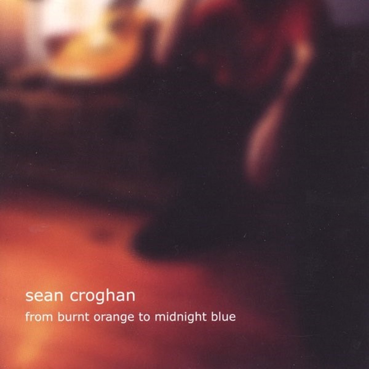 Sean Croghan - From Burnt Orange To Midnight Blue (CD)