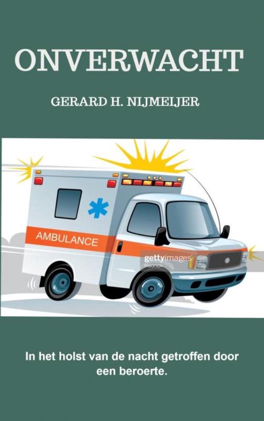 Onverwacht, Gerard H. Nijmeijer 9789464801774 Boeken