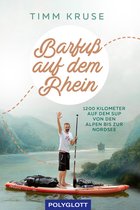 Reiseerzählungen - Barfuß auf dem Rhein
