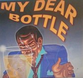 My Dear Bottle