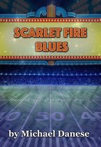 Scarlet Fire Blues