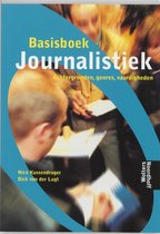 Basisboek Journalistiek, achtergronden, genres en vaardigheden