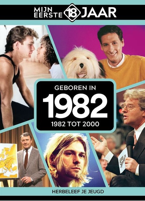 Mijn eerste 18 jaar Geboren in 1982 Belgische editie, Mijn eerste 18 jaar België bol Mijn eerste 18 jaar Geboren in 1982 Belgische editie, Mijn eerste 18 jaar België bol