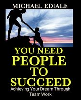 You need people to succeed
