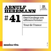 Anja Petersen, Björn Lehmann, Symphonieorchester Des Bayerischen Rundfunks - Hermann: Three Songs At The Open Window/ Tour De Trance (CD)