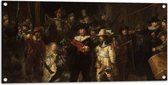 Tuinposter – De Nachtwacht, Rembrandt van Rijn, 1642 - Oude Meesters - 100x50 cm Foto op Tuinposter (wanddecoratie voor buiten en binnen)