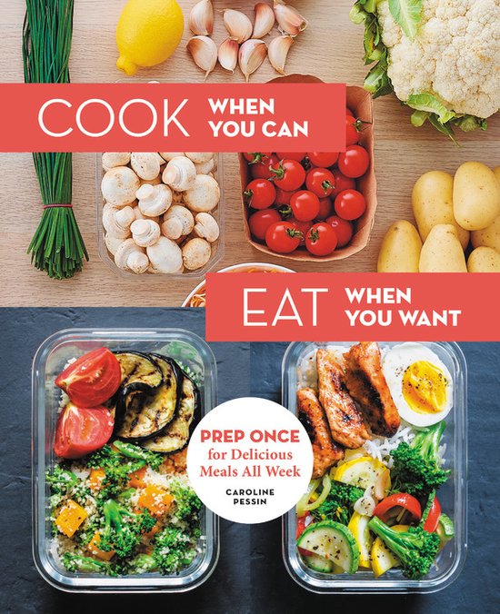 Cook When You Can, Eat When You Want - cover
