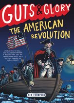 Guts Glory The American Revolution 4