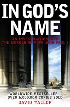 Boekomslag: IN GOD'S NAME, een onderzoek naar de moord op Paus Johannes Paulus I. David Yallop. Wereldwijde bestseller.