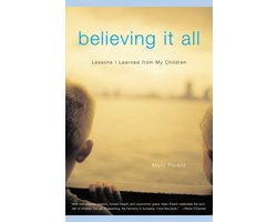 Believing It All