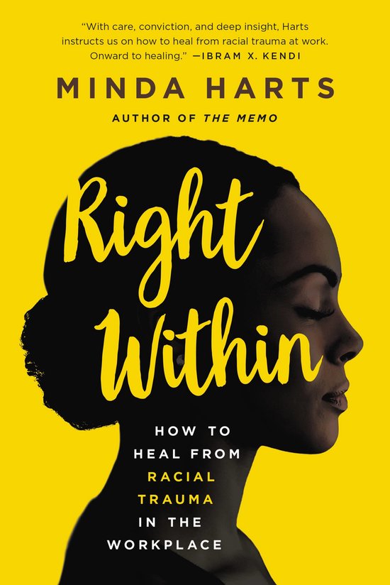 Boekcover met de titel "Right Within" in gele letters op een zwarte schaduw van een hoofd. Minda Harts is auteur.