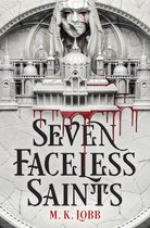 Seven Faceless Saints- Seven Faceless Saints