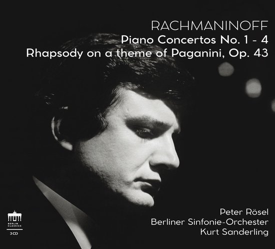 Zwart-wit portret van pianist Peter Rösel, met tekst: Rachmaninoff Piano Concertos No. 1-4, Rhapsody on a theme of Paganini, Op. 43, Berliner Sinfonie-Orchester, Kurt Sanderling.