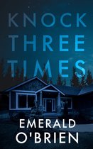 Knock Three Times: A Psychological Thriller