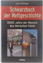 SchwarzBook der Weltgeschichte. 5000 Jahre der Mens... | Book
