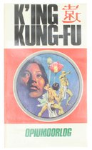 K'ing Kung-Fu - Opiumoorlog