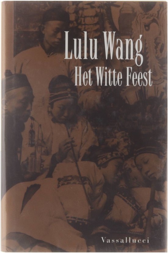 Boek 'Lulu Wang Het Witte Feest' met een bruine omslagafbeelding van Chinese mensen.