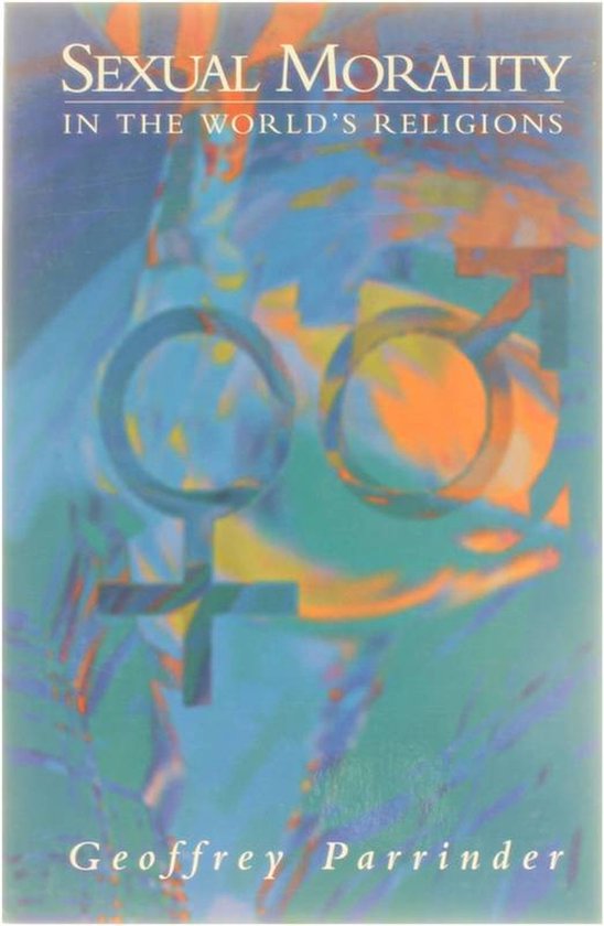 Sexual Morality In The Worlds Religions - cover