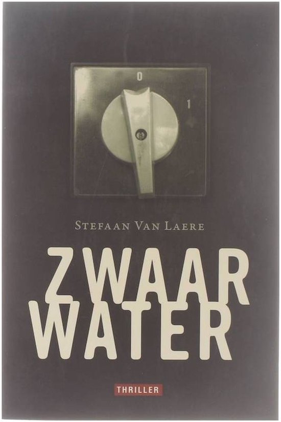 Cover van het boek 'Zwaar water' van S. Laere