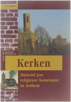 Arnhemse Monumenten Reeks 2 - Kerken