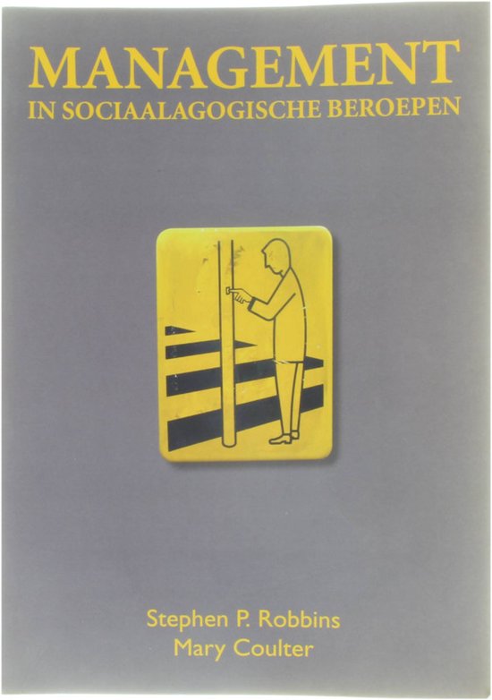 Cover van het boek 'Management in sociaalagogische beroepen / druk 1' van M. Coulter en S. Robbins