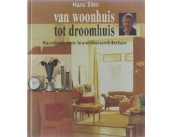 Van Woonhuis Tot Droomhuis