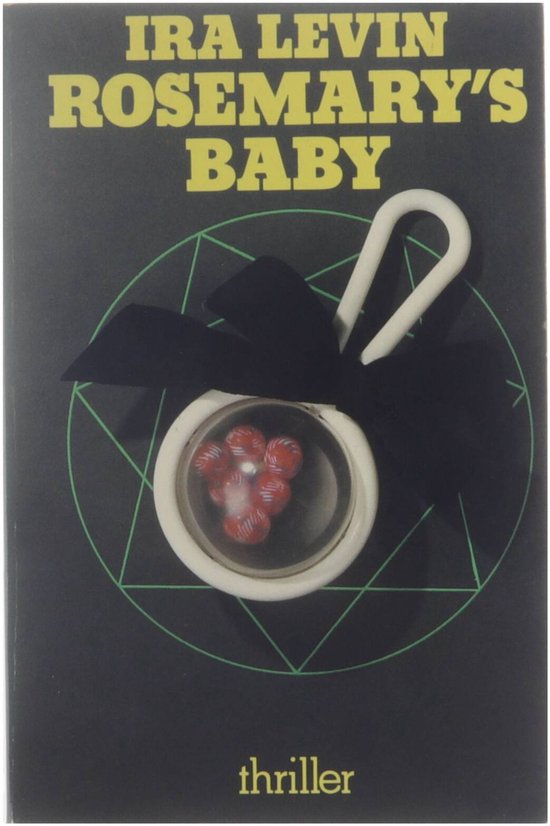 Boekomslag met de titel 'Ira Levin Rosemary's Baby' op een donkere achtergrond met een groene ster en een witte rammelaar met zwarte strik.