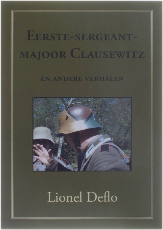 Eerste-Sergeant-Majoor Clausewitz en andere verhalen