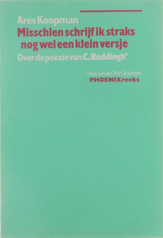 Boekomslag 'Misschien schrijf ik straks nog wel een klein versje' door Ares Koopman over C. Buddingh.