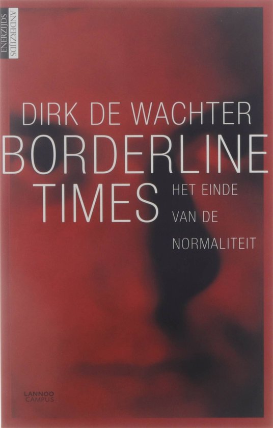 Boek: Borderline times, geschreven door Dirk De Wachter