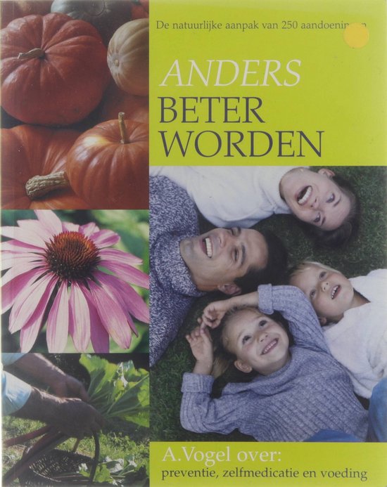 Cover van het boek 'Anders beter worden' van A. Vogel