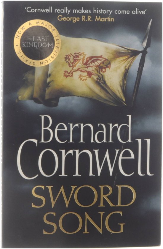 Sword Song (The Last Kingdom Series, Book 4)