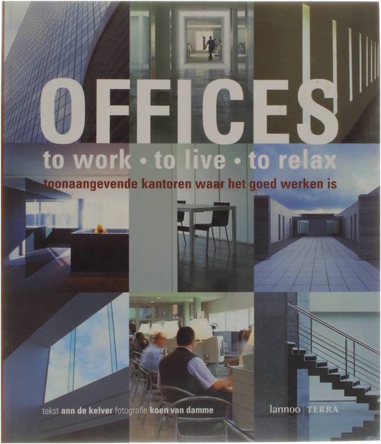 Offices To Work To Live To Relax - cover
