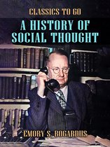 Classics To Go - A History of Social Thought