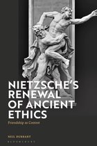 Nietzsche's Renewal of Ancient Ethics