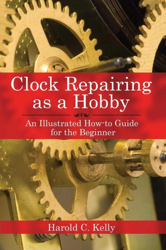 Clock Repairing As A Hobby - cover