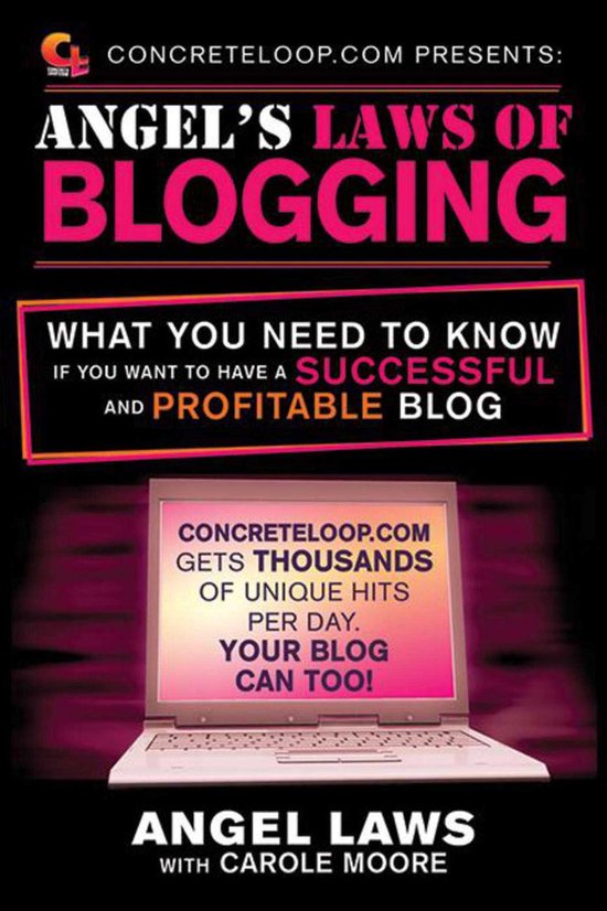 Concreteloop.com Presents: Angel's Laws of Blogging - cover