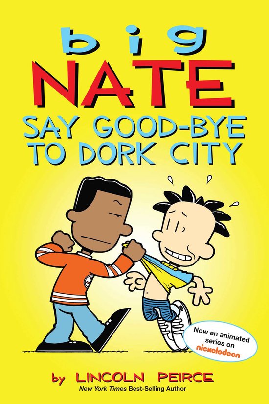 Big Nate Say Goodbye To Dork City - cover
