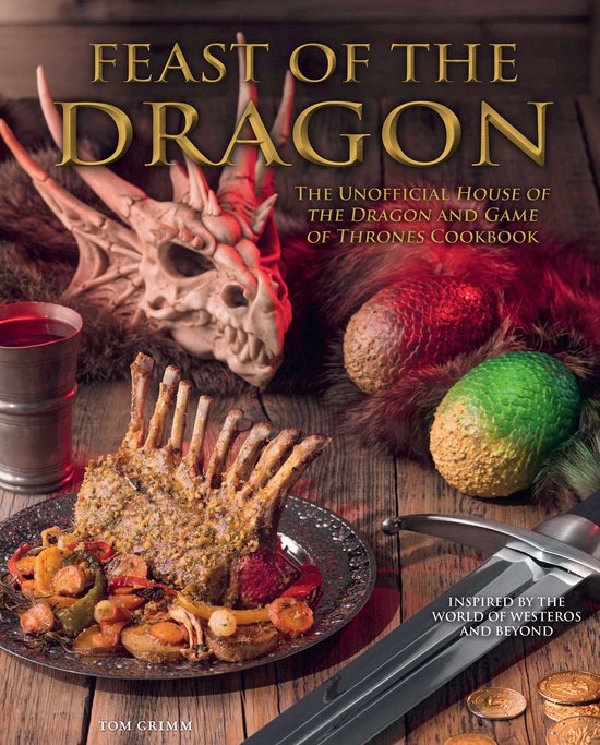 Game of Thrones- Feast of the Dragon Cookbook - cover