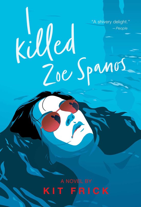 A True Crime–Inspired YA Thriller- I Killed Zoe Spanos - cover