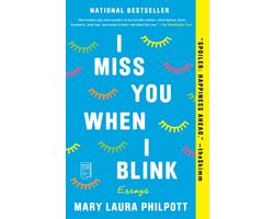 Omslag van I Miss You When I Blink: Essays