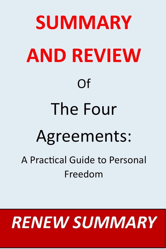 Summary And Review The Four Agreements Ebook Renew Summary 1230006102388 Boeken Bol 