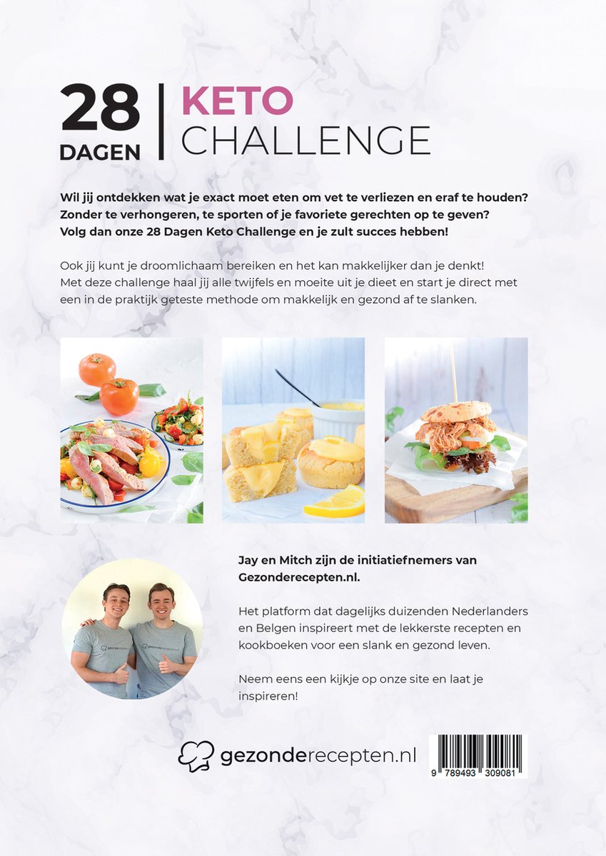 Keto - 28 Dagen Keto Challenge - Gezonderecepten.nl - Kookboek - Nederlands - In 28 dagen afvallen - Recepten binnen 15 minuten op tafel - Keto dieet - Kookboek - Makkelijk - Snel - Gezond - Meer energie - back cover